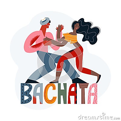 Latin dance party, school or master class with dancing couple and bachata lettering Vector Illustration