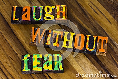 Laugh without fear self confident truth positive attitude trust Stock Photo