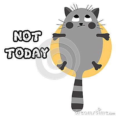 Lazy grumpy cat with quotes Vector Illustration