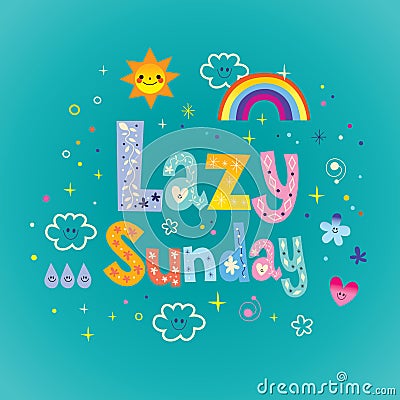 Lazy Sunday unique type design Vector Illustration