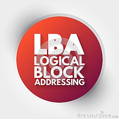 LBA - Logical Block Addressing acronym, technology concept background Stock Photo