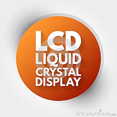 LCD - Liquid Crystal Display acronym, technology concept background Stock Photo