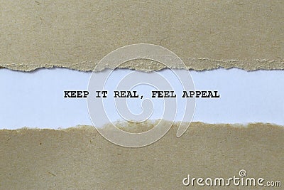 keep it real feel appeal on white paper Stock Photo