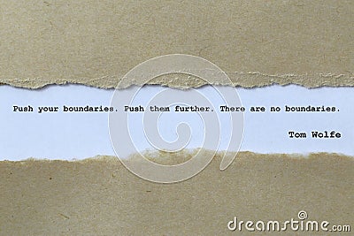 Push your boundaries. Push them further. There are no boundaries. Stock Photo