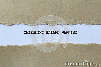 impending hazard warning on white paper Stock Photo