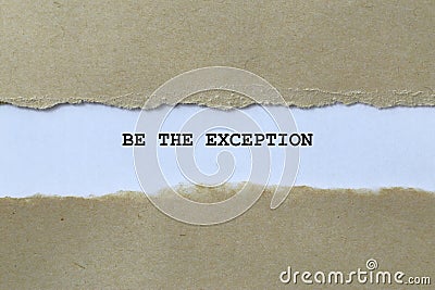 be the exception on white paper Stock Photo