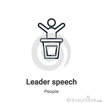 Leader speech outline vector icon. Thin line black leader speech icon, flat vector simple element illustration from editable Vector Illustration