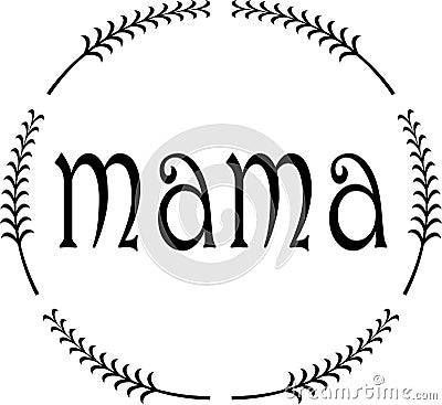 leaf circle mama text file jpg image with svg vector cut file for cricut and silhouette Stock Photo