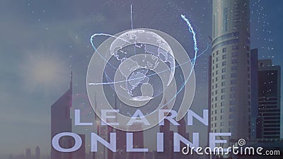 Learn online text with 3d hologram of the planet Earth against the backdrop of the modern metropolis Stock Photo