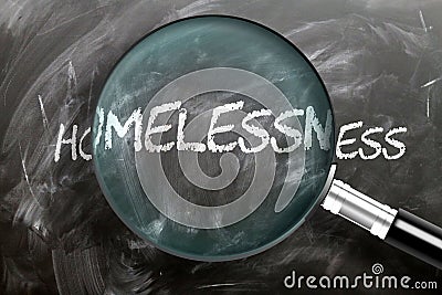 Learn, study and inspect homelessness - pictured as a magnifying glass enlarging word homelessness, symbolizes researching, Cartoon Illustration