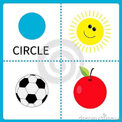 Learning circle form. Sun, football ball and apple. Educational cards for kids. Flat design. Vector Illustration