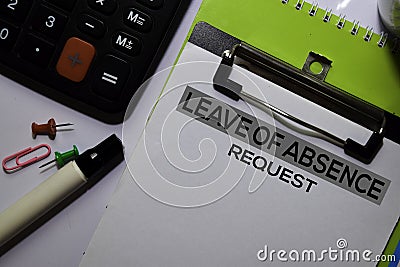 Leave Of Absence Request write on document isolated white background Stock Photo
