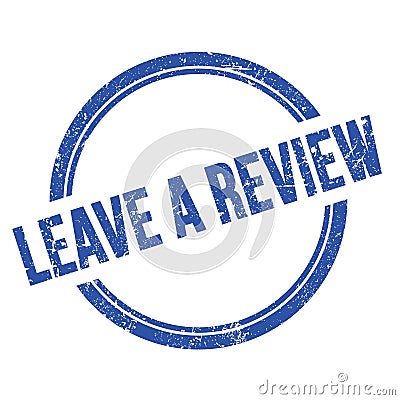 LEAVE A REVIEW text written on blue grungy round stamp Stock Photo