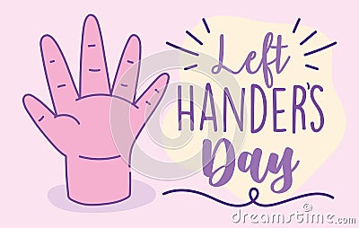 Left handers day, hand showing five fingers cartoon celebration Vector Illustration