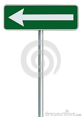 Left traffic route only direction sign turn pointer green isolated roadside signage white arrow icon frame roadsign grey pole post Stock Photo