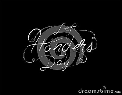 Lefthanders Day Lettering Text on vector illustration Vector Illustration