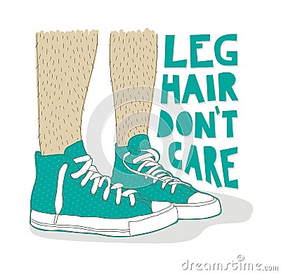 Leg hair don`t care Vector Illustration