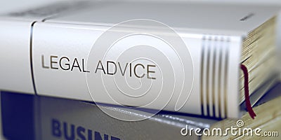 Legal Advice - Book Title. 3D. Stock Photo