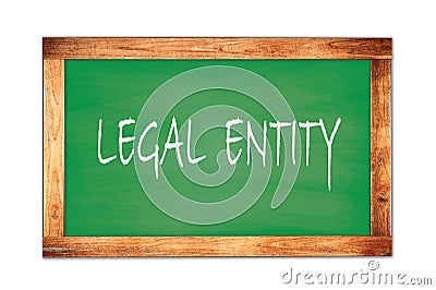 LEGAL ENTITY text written on green school board Stock Photo