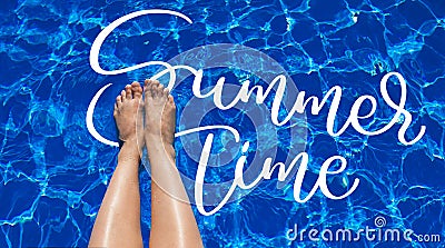 Legs girl on a background of pool water and text Summer time. Calligraphy lettering hand draw Stock Photo