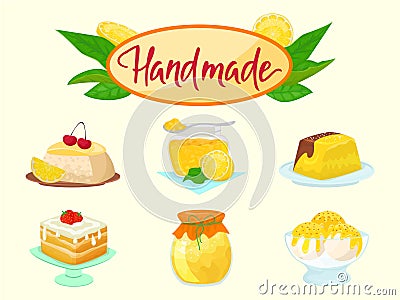 Lemon handmade food sweets and desserts vector illustration. Yellow lemony citrus natural fruit cakes, jam and ice cream Vector Illustration