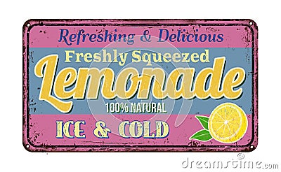 Lemonade vintage rusty metal sign Vector Illustration