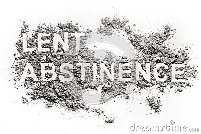 Lent abstinence word text written in ash Stock Photo