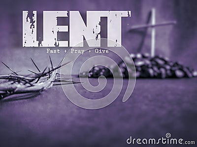 Lent Season,Holy Week and Good Friday concepts - text lent fast pray give with purple vintage background Stock Photo