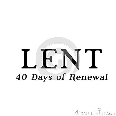 Lent Quote, 40 days of renewal Stock Photo