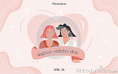 Lesbian Visibility Day in April. Joyful lesbian couple in heart shape. LGBT queer community campaign. Happy homosexual Vector Illustration