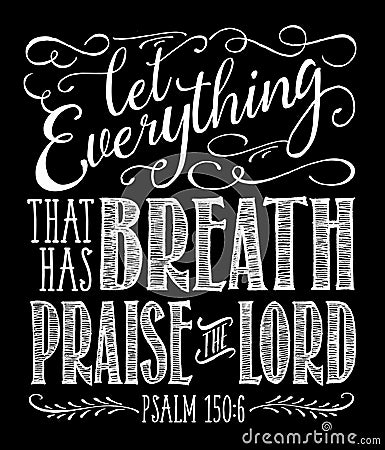 Let Everything that has Breath Praise the Lord on Black Vector Illustration