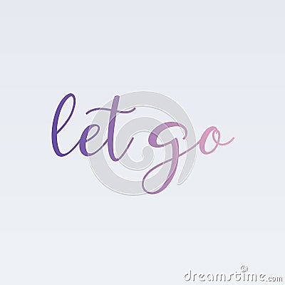 Let go or loosen ones hold on something or someone- Motivation to move on Vector Illustration