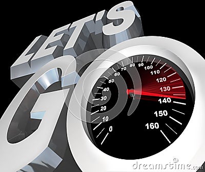 Let's Go Speedometer Excited Ready to Begin Start Stock Photo