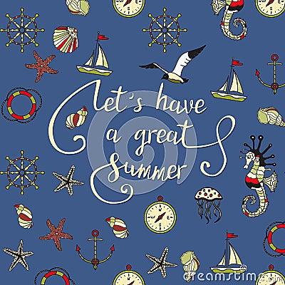 Let s have a great summer. Vector Illustration