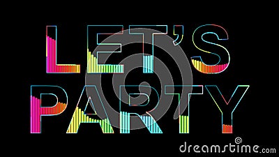 Let`s party text. Party in 80s style. Party text with sound waves effect. Glowing neon lights. Retrowave and synthwave style. For Stock Photo