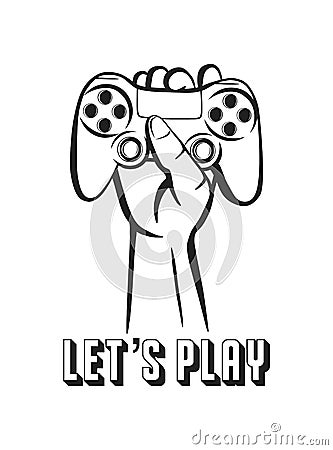 Let`s Play. Vector gamer logo. Illustration of a joystick in the hand. Black and white image of the gamepad for print, poster, Stock Photo