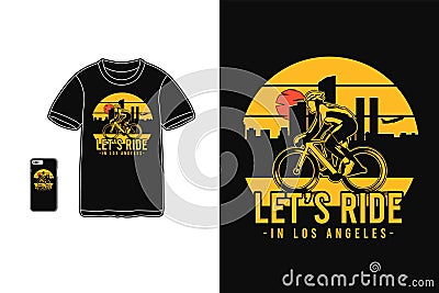 Let's ride t shirt merchandise silhouette mockup typography Vector Illustration