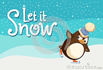 Let it Snow Greeting Card, Penguin Skates on Snow Vector Illustration
