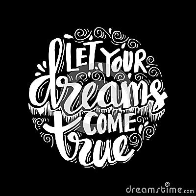 Let your dream come true. Vector Illustration