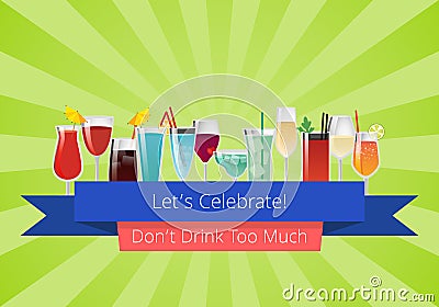 Lets Celebrate Don t Drink Too Much Set of Drinks Vector Illustration