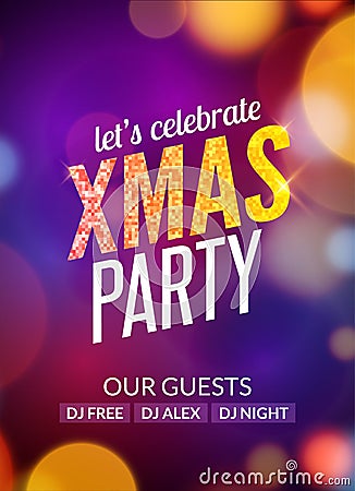 Lets celebrate XMAS party design flyer template with multicolored bokeh lights background. Holiday festive christmas poster Vector Illustration