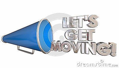 Lets Get Moving Bullhorn Megaphone Cheer Stock Photo