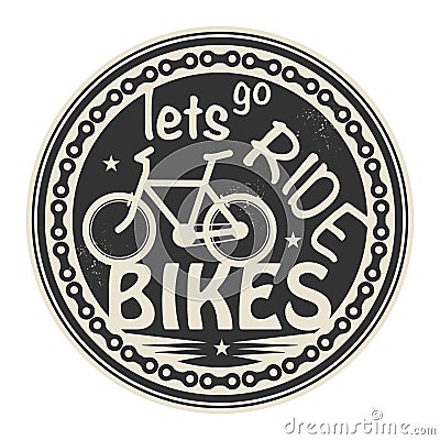 Lets go Ride Bikes Vector Illustration