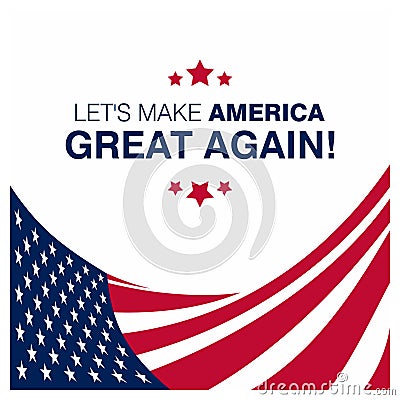 Lets make america great typography with flag design on background vector Vector Illustration