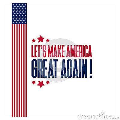 Lets make america great typography with flag design on background vector Vector Illustration