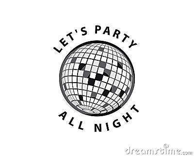 Lets Party. Disco ball Vector icon. Dance Template Vector Illustration