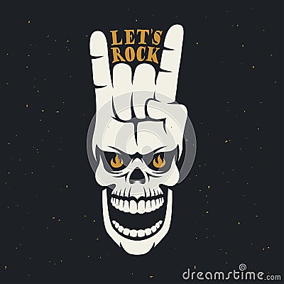 Lets rock music related poster with skull and hand gesture. Vector vintage illustration. Vector Illustration