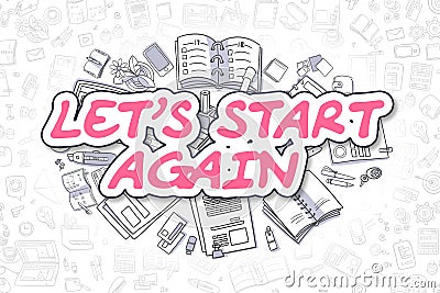 Lets Start Again - Doodle Magenta Word. Business Concept. Stock Photo