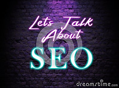 Lets talk About SEO Neon Text sign Stock Photo