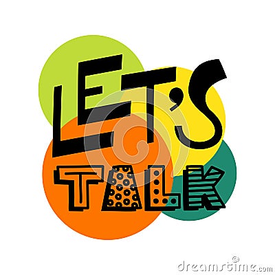 Lets talk text - hand draw doodle lettering vector Vector Illustration